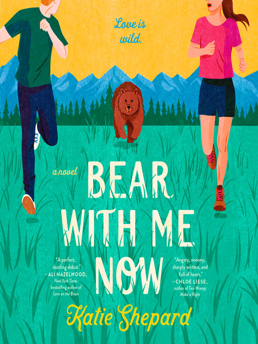 Title details for Bear with Me Now by Katie Shepard - Available